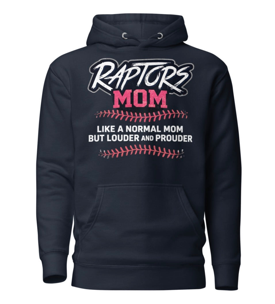 Raptors Proud Mom Hoodie