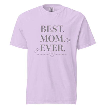 Best Mom Ever Tee Shirt