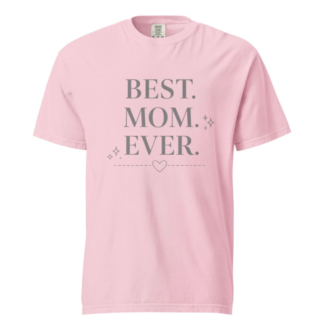 Best Mom Ever Tee Shirt