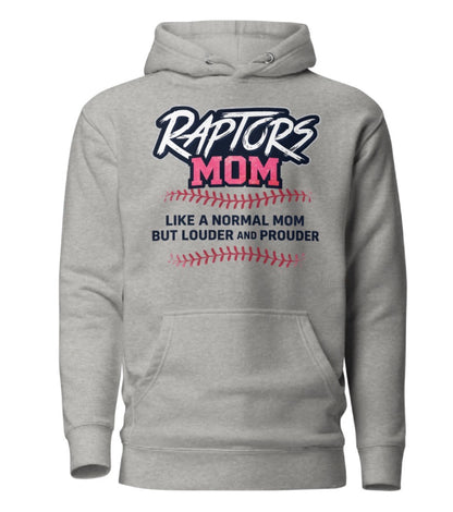Raptors Proud Mom Hoodie