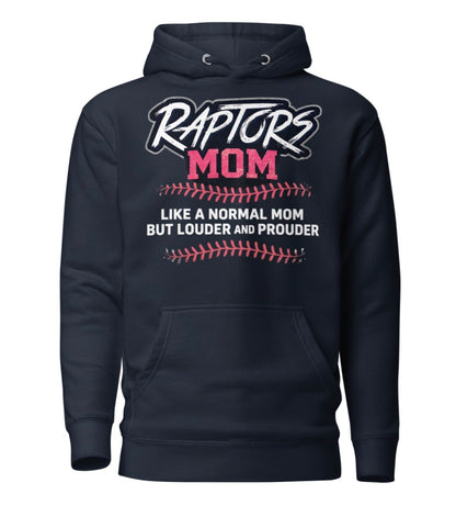 Raptors Proud Mom Hoodie