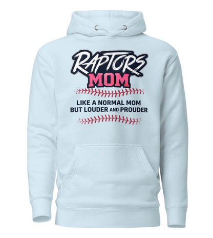 Raptors Proud Mom Hoodie