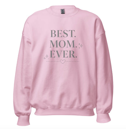 Best Mom Ever Sweatshirt