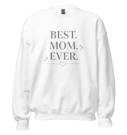 Best Mom Ever Sweatshirt