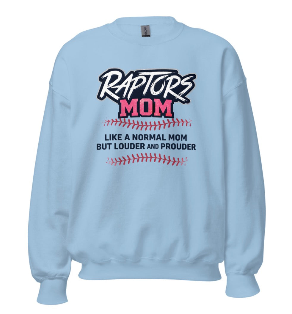 Raptors Mom Sweatshirt