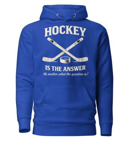 Hockey Is The Answer Hoodie