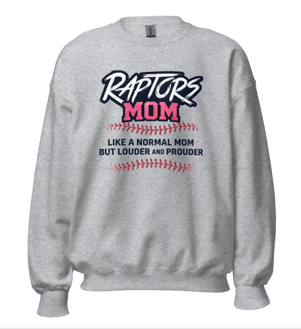 Raptors Mom Sweatshirt