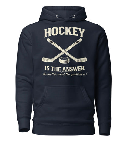 Hockey Is The Answer Hoodie